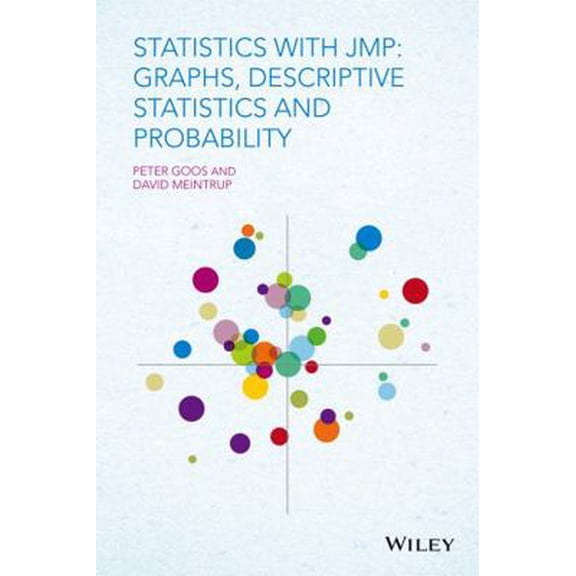 Pre-Owned Statistics with Jmp: Graphs, Descriptive Statistics and Probability (Hardcover) 1119035708 9781119035701