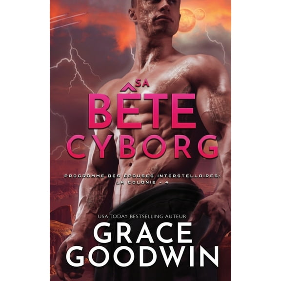 Programme Des Épouses Interstellaires: L Sa Bête Cyborg: (Grands caractères), Book 4, (Paperback)