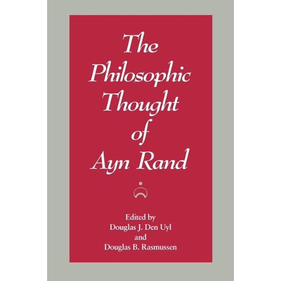 Pre-Owned The Philosophic Thought of Ayn Rand (Paperback) 0252014073 9780252014079