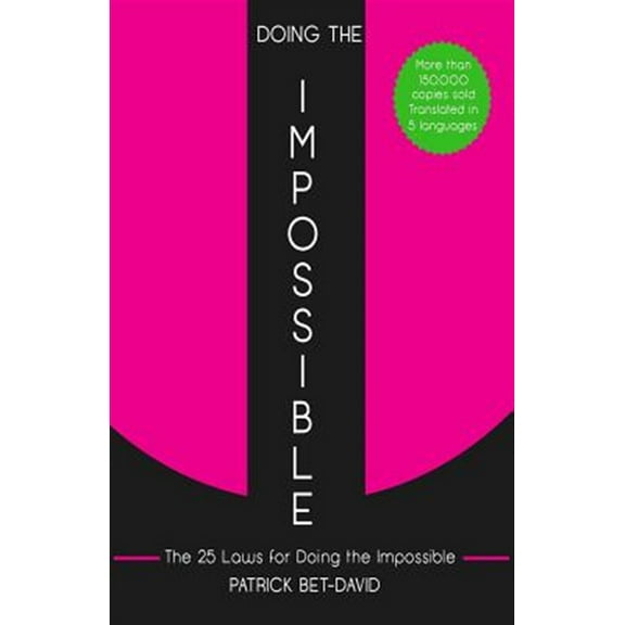 Doing The Impossible: The 25 Laws for Doing The Impossible (Paperback) by Patrick Bet-David