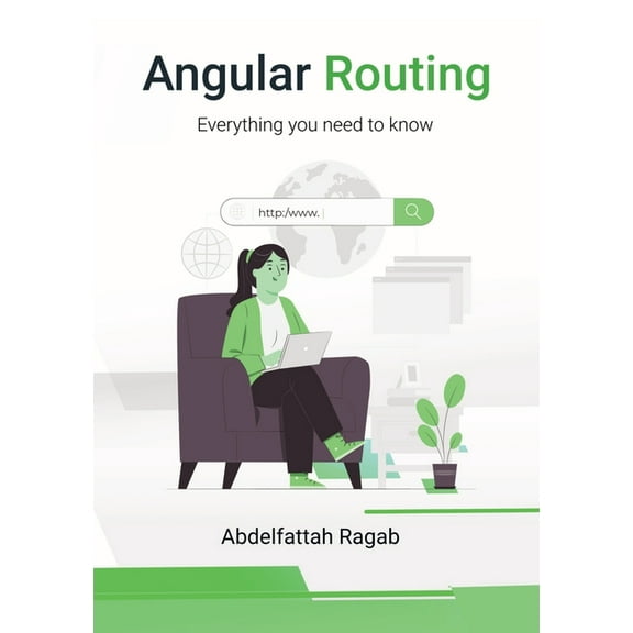 Angular Routing: Everything you need to know, (Paperback)