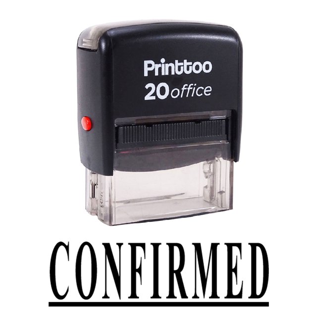 Printtoo Rubber Stamp CONFIRMED Self Inking Office Stationary Custom Stamp-Black