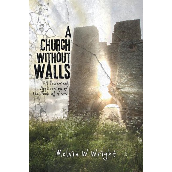 A Church without Walls, (Paperback)