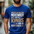 thumbnail image 2 of Kings Are Born on November 27 T-Shirt, Vintage Birthday Shirt for Men, Perfect Gift for November Birthday, 2 of 4