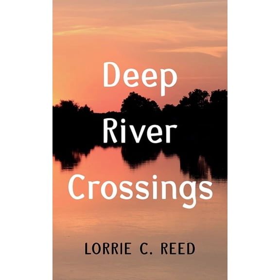 Deep River Crossings, (Paperback)