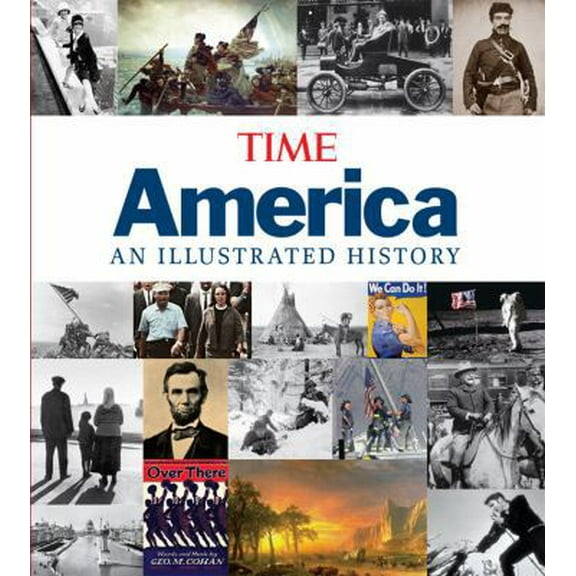 Pre-Owned Time America: An Illustrated History (Hardcover) 1933821248 9781933821245