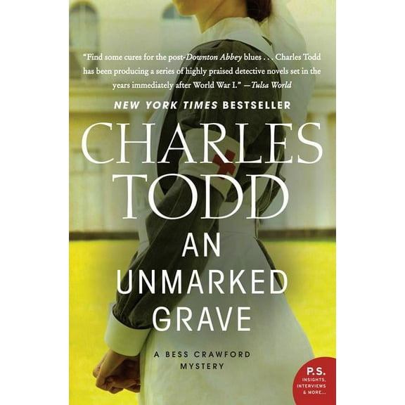 Bess Crawford Mysteries An Unmarked Grave: A Bess Crawford Mystery, Book 4, (Paperback)