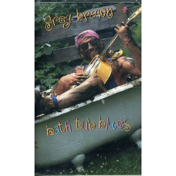 Greg Brown - Bathtub Blues - Music & Performance - Cassette
