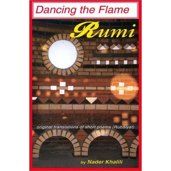 Pre-Owned Rumi: Dancing the Flame (Paperback) 1889625043 9781889625041