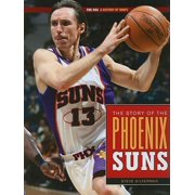 NBA: A History of Hoops (Hardcover): The Story of the Phoenix Suns (Hardcover)