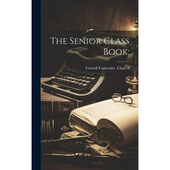 The Senior Class Book; (Hardcover)