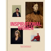 Inspirational Women: Rediscovering Stories in Art, Science and Social Reform, (Hardcover)