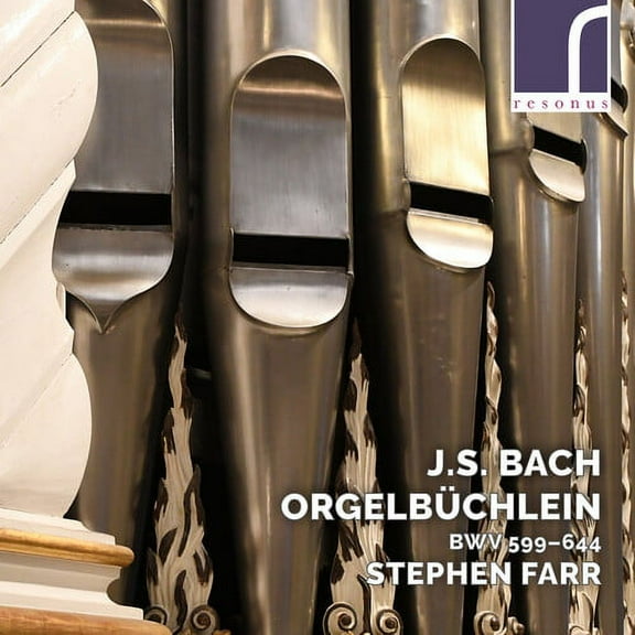 Stephen Farr - Orgelbuchlein 599-644 - Music & Performance - CD
