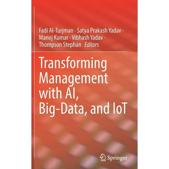 Transforming Management with Ai, Big-Data, and Iot, (Hardcover)