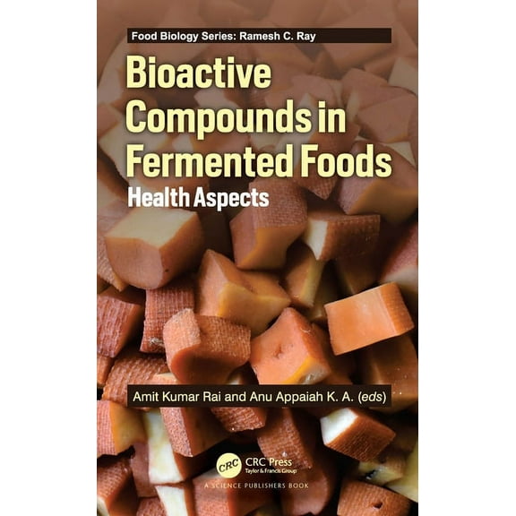 Food Biology Bioactive Compounds in Fermented Foods: Health Aspects, (Hardcover)
