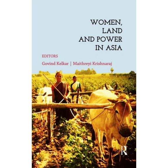 Women, Land & Power in Asia, (Hardcover)