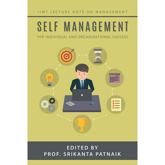 Self-Management: For Individual and Organizational Success