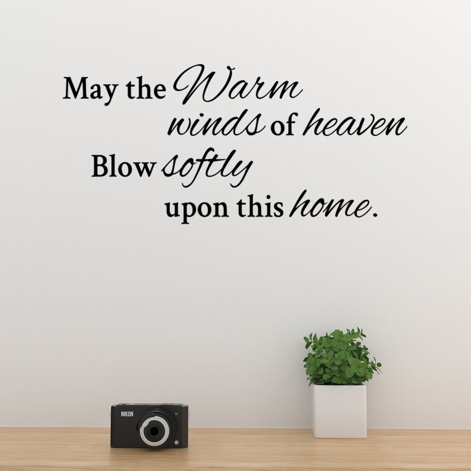 May The Warm Winds Of Heaven Blow Soft Vinyl Wall Decal