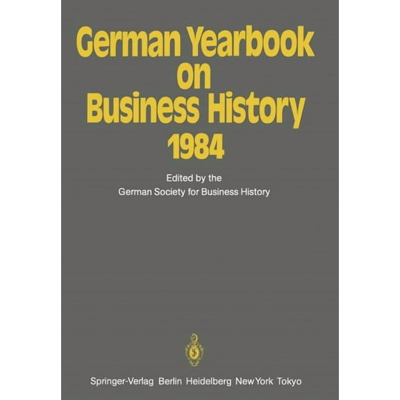 German Yearbook on Business History German Yearbook on Business History 1984, Book 1984, (Paperback)