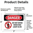 thumbnail image 2 of (2 Pack) Do Not Enter When Red Light Is On OSHA Danger Sign 7 Inch X 5 Inch Vinyl Label Decal Sticker Weather Resistant, UV Protected for Workplace, Business, and Construction Site,, 2 of 7