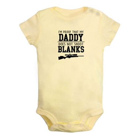 

I m Proof That My Daddy Doesn t Shoot Blanks Funny Rompers For Babies Newborn Baby Unisex Bodysuits Infant Jumpsuits Toddler 0-24 Months Kids One-Piece Oufits (Yellow 0-6 Months)