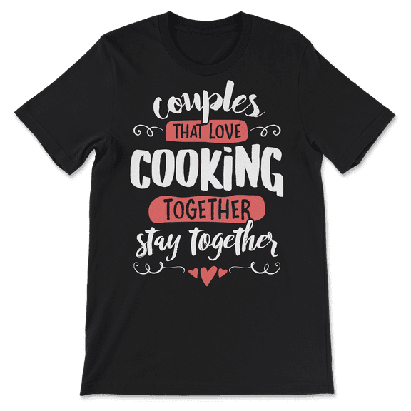 Cooking T-Shirt for Cooking Lovers!