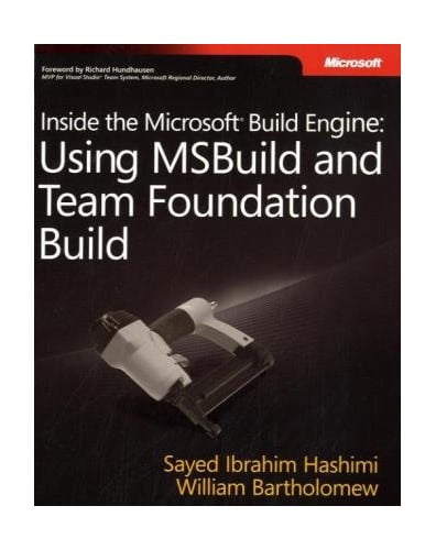 Pre-Owned Inside the Microsoft Build Engine: Using MSBuild and Team Foundation Build (Paperback) 0735626286 9780735626287