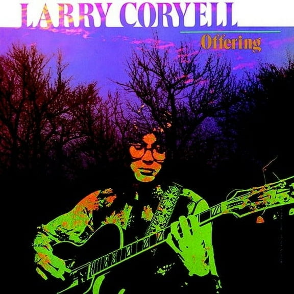 Larry Coryell - Offering (2018 reissue) - Music & Performance - CD