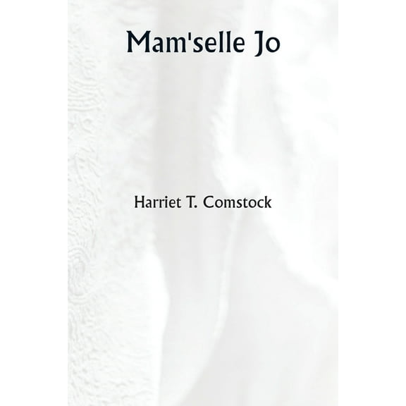 Mam'selle Jo, (Paperback)