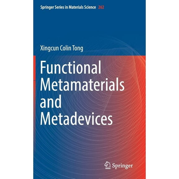 Springer Materials Science Functional Metamaterials and Metadevices, Book 262, (Hardcover)