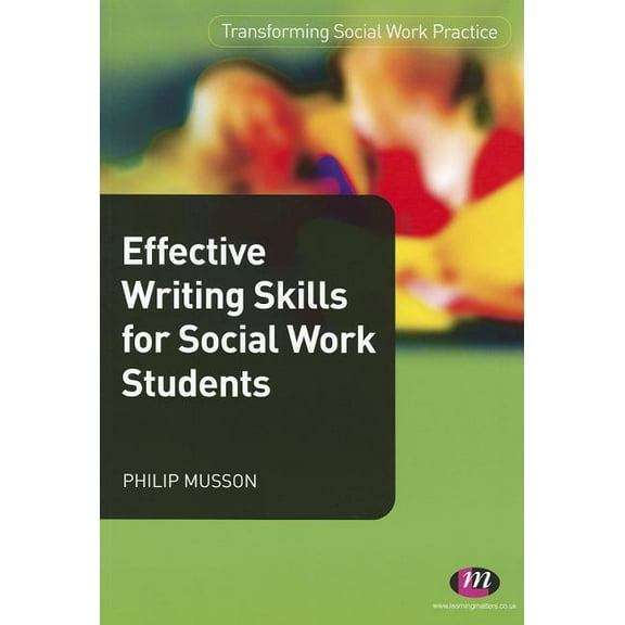 Transforming Social Work Practice Effective Writing Skills for Social Work Students, Book 1, (Paperback)