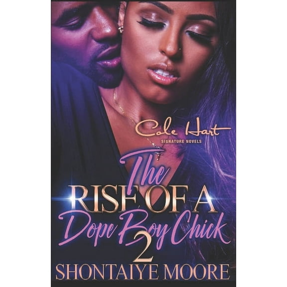 The Rise Of A Dope Boy Chick 2: An African American Romance Novel, (Paperback)