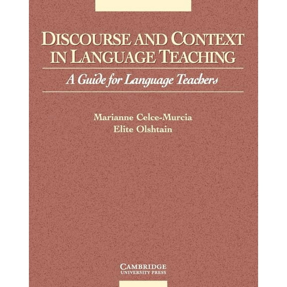 Cambridge Language Teaching Library Discourse and Context in Language Teaching: A Guide for Language Teachers, (Paperback)