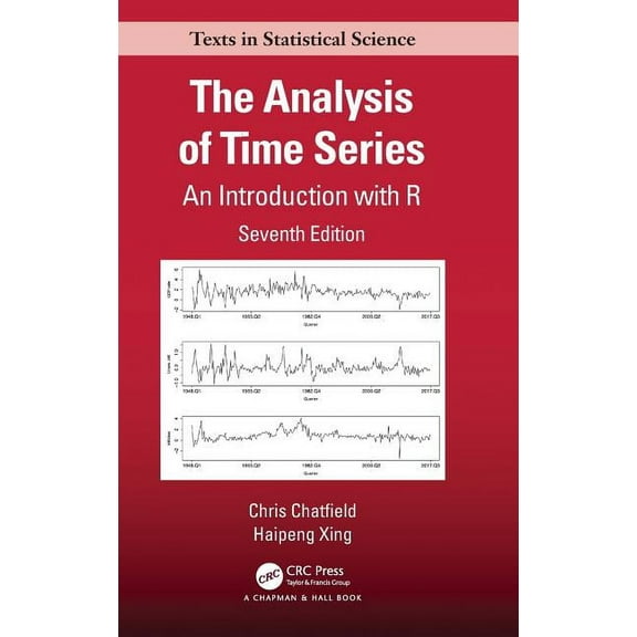 Chapman & Hall/CRC Texts in Statistical The Analysis of Time Series, (Hardcover)
