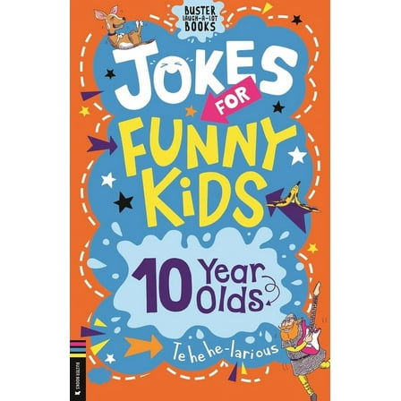 Buster Laugh-A-Lot Books Jokes for Funny Kids: 10 Year Olds, (Paperback)