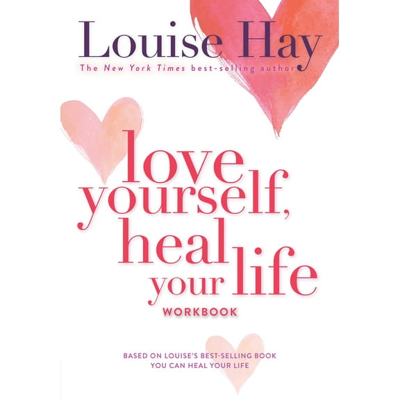Pre-Owned Love Yourself, Heal Your Life Workbook (Paperback) 0937611697 9780937611692