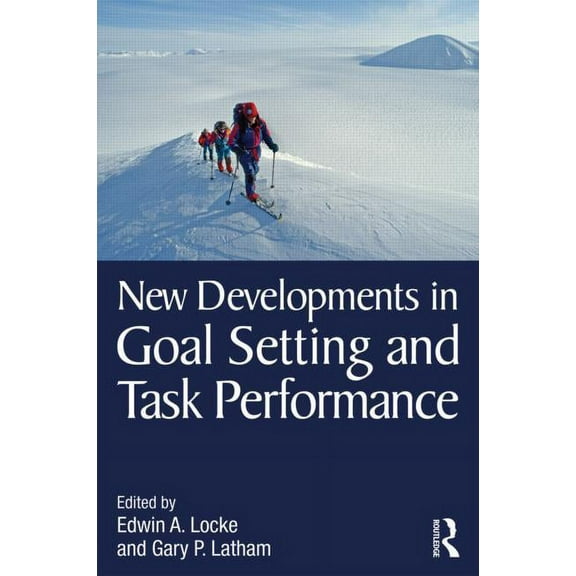 New Developments in Goal Setting and Task Performance, (Hardcover)