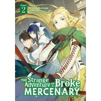 The Strange Adventure of a Broke Mercenary (Manga): The Strange Adventure of a Broke Mercenary (Manga) Vol. 2 (Series #2) (Paperback)
