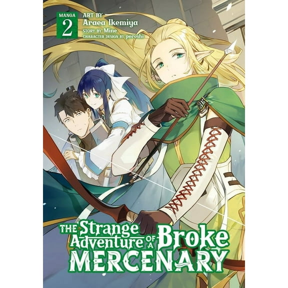 The Strange Adventure of a Broke Mercenary (Manga): The Strange Adventure of a Broke Mercenary (Manga) Vol. 2 (Series #2) (Paperback)