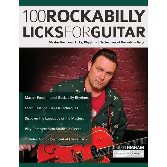 Rockabilly Guitar: 100 Rockabilly Licks For Guitar: Master the Iconic Licks, Rhythms & Techniques of Rockabilly Guitar (Paperback)