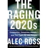Pre-Owned The Raging 2020s: Companies, Countries, People - And the Fight for Our Future (Hardcover) 1250770920 9781250770929