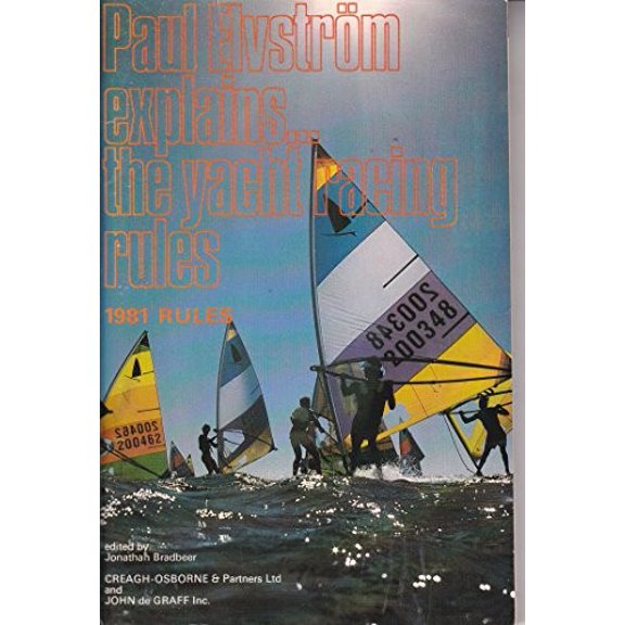 Pre-Owned Paul Elvstrom Explains the Yacht Racing Rules 1981 Rules Paperback