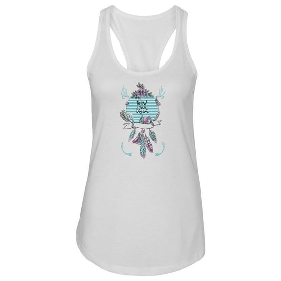 Follow Your Dream Quote Design Tank Women -Image by Shutterstock, Female Small