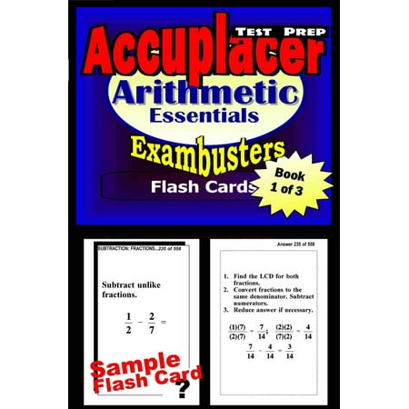 Accuplacer Test Prep Arithmetic Review--Exambusters Flash Cards--Workbook 1 of 3 -
