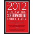 thumbnail image 1 of Hollywood Screenwriting Directory Fall 2012: A Specialized Resource for Discovering Where & How to Sell Your Screenplay, 1 of 1