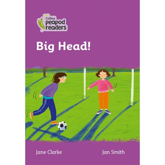 Collins Peapod Readers: Big Head! : Level 1 (Paperback)