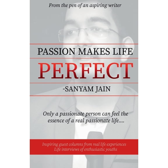 Passion Makes Life Perfect, (Paperback)