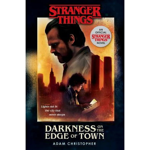 Stranger Things: Darkness on the Edge of Town : An Official Stranger Things Novel 9781984819062 Used / Pre-owned