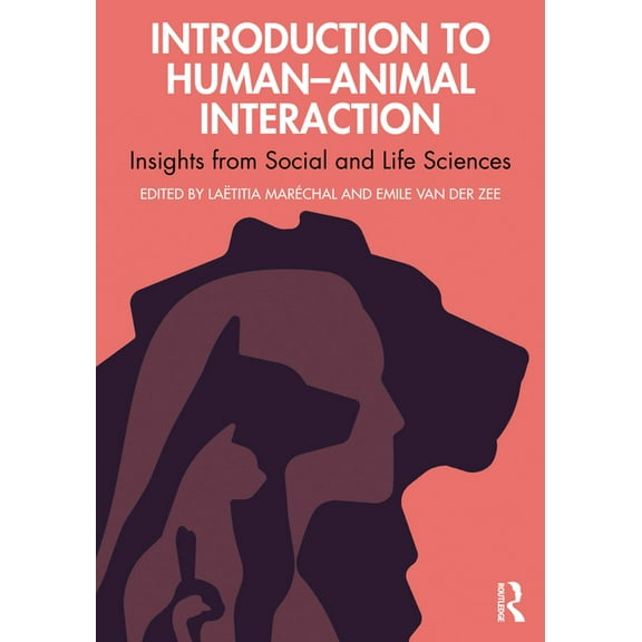 Introduction to Human-Animal Interaction: Insights from Social and Life Sciences, (Paperback)