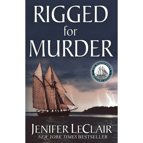 Windjammer Mystery Rigged for Murder, Book 1, (Paperback)
